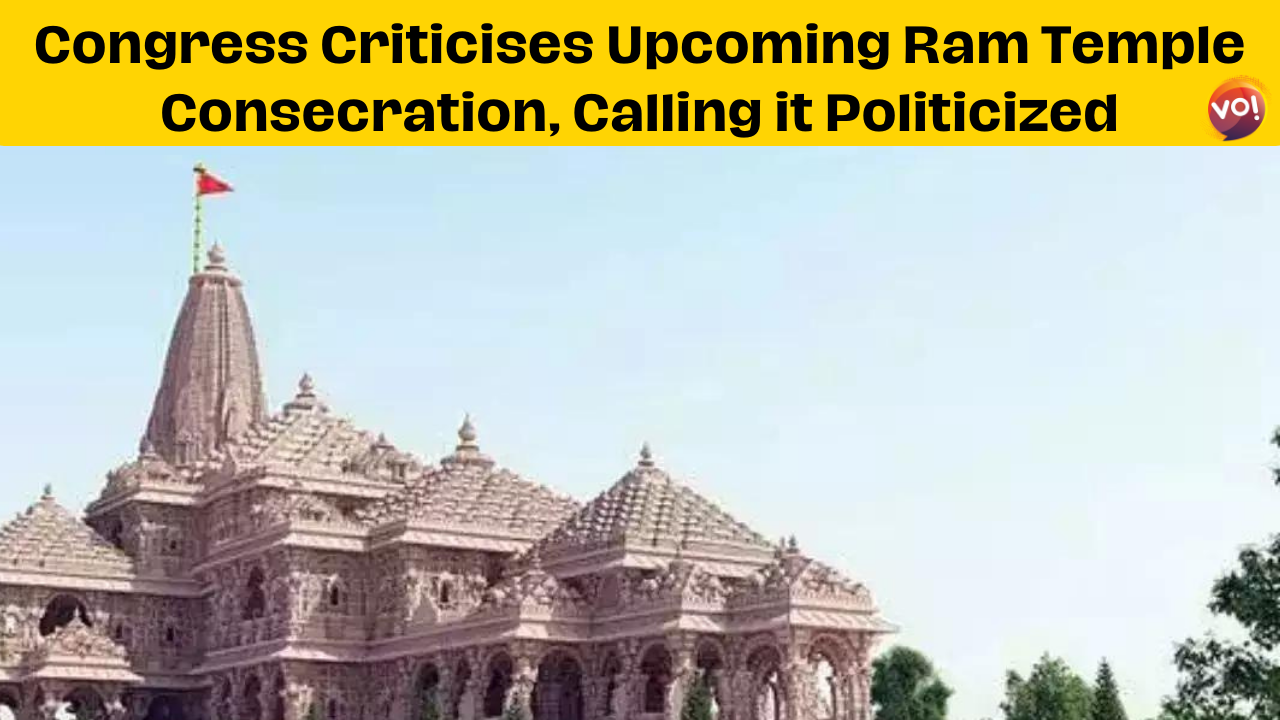 Congress Criticises Upcoming Ram Temple Consecration, Calling it Politicized